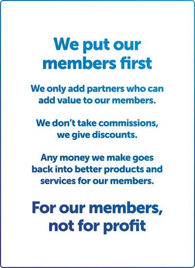 We put our members first